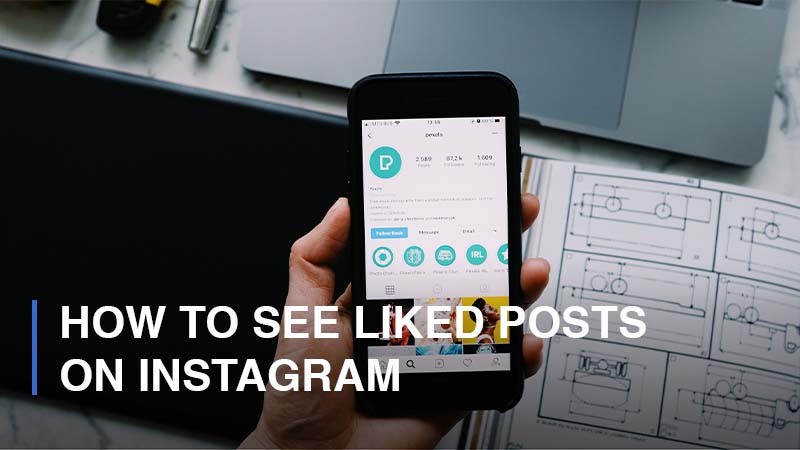 How To See Liked Posts on Instagram