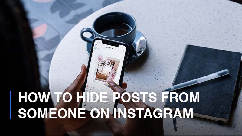 How to hide posts from someone on instagram