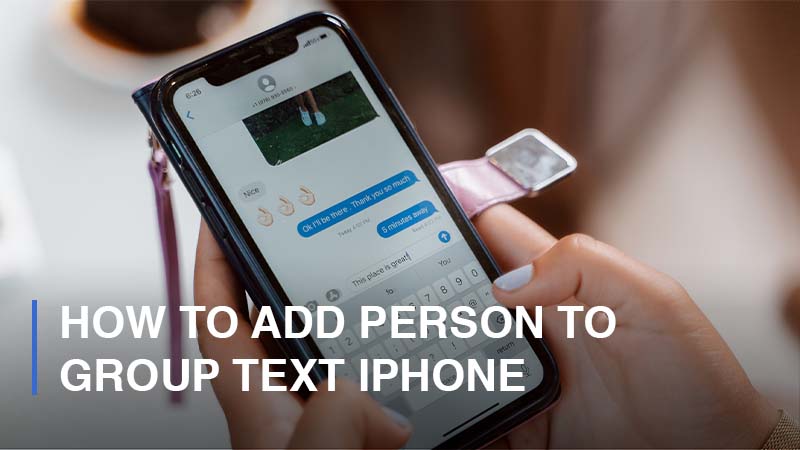 how to add person to group text iphone