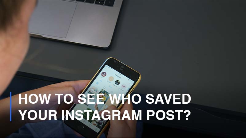 how to see who saved your instagram post