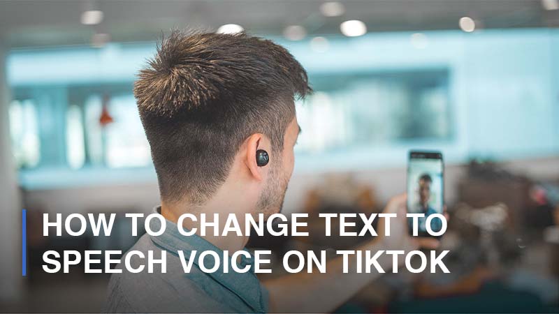 How to Change Text to Speech Voice on TikTok