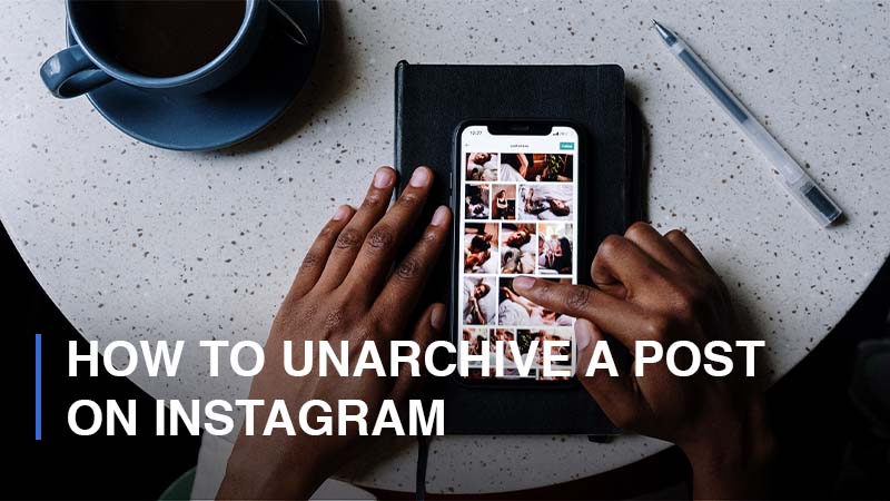 How to Unarchive a Post on Instagram