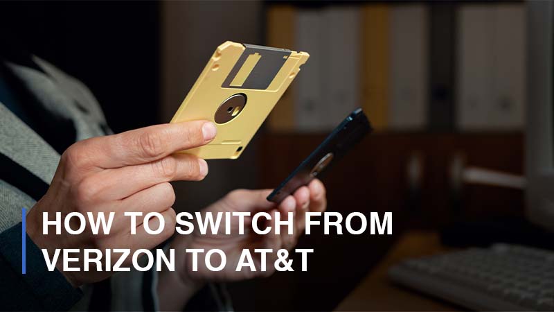 How to switch from Verizon to AT&T