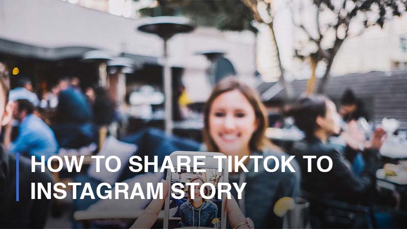 how to share tiktok to instagram story