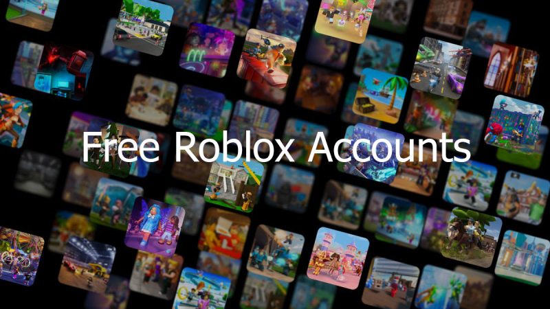 What is Free Roblox Accounts